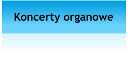 Koncerty organowe